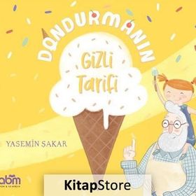 Dondurmanın Gizli Tarifi - Yasemin Şakar