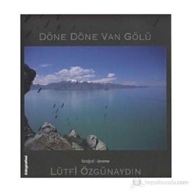Döne Döne Van Gölü - Lütfi Özgünaydın
