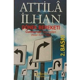 Dönek Bereketi Cumhuriyet Söyleşileri - Atillâ İlhan