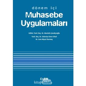 DÖNEM İÇİ MUHASEBE UYGULAMALARI - MUSTAFA ÇANAKÇIOĞLU