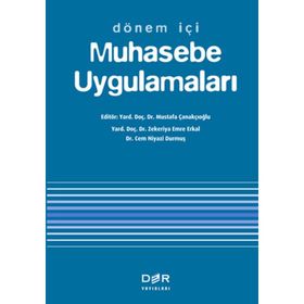 DÖNEM İÇİ MUHASEBE UYGULAMALARI - MUSTAFA ÇANAKÇIOĞLU