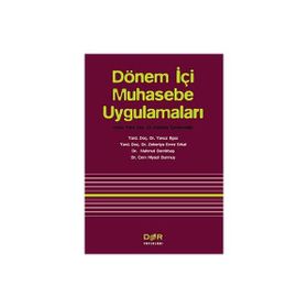 DÖNEM İÇİ MUHASEBE UYGULAMALARI - MUSTAFA ÇANAKÇIOĞLU