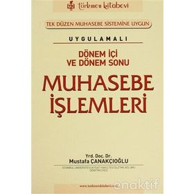DÖNEM İÇİ VE DÖNEM SONU MUHASEBE İŞLEMLERİ - MUSTAFA ÇANAKÇIOĞLU