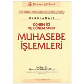 DÖNEM İÇİ VE DÖNEM SONU MUHASEBE İŞLEMLERİ - MUSTAFA ÇANAKÇIOĞLU