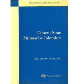DÖNEM SONU MUHASEBE İŞLEMLERİ - ALI ILDIRAR
