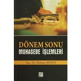 DÖNEM SONU MUHASEBE İŞLEMLERİ - ALI ILDIRAR