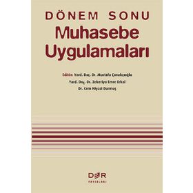 Dönem Sonu Muhasebe Uygulamaları - Mustafa Çanakçıoğlu Zekeriya Emre Erkal Mahmut Demirbaş Cem Niyazi Durmuş