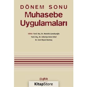 Dönem Sonu Muhasebe Uygulamaları - Mustafa Çanakçıoğlu Zekeriya Emre Erkal Mahmut Demirbaş Cem Niyazi Durmuş