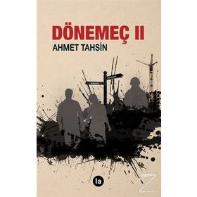 Dönemeç 2 - Ahmet Tahsin