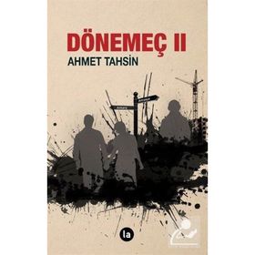 Dönemeç 2 - Ahmet Tahsin