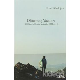 DÖNEMEÇ YAZILARI KÜRT SORUNU ÜZERİNE MAKALELER (1999- 2011) - CEMIL GÜNDOĞAN