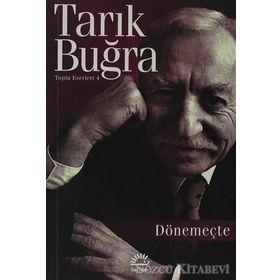 DÖNEMEÇTE - TARIK BUĞRA