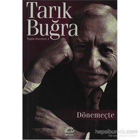DÖNEMEÇTE - TARIK BUĞRA
