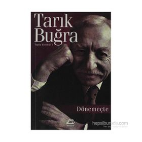 DÖNEMEÇTE - TARIK BUĞRA