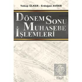 Dönemsonu Muhasebe İşlemleri - Yakup Ülker