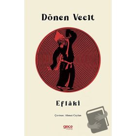 Dönen Vecit - Ahmed Eflaki