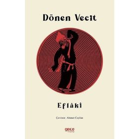 Dönen Vecit - Ahmed Eflaki