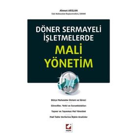 DÖNER SERMAYELI İŞLETMELERDE MALI YÖNETIM - AHMET ARSLAN