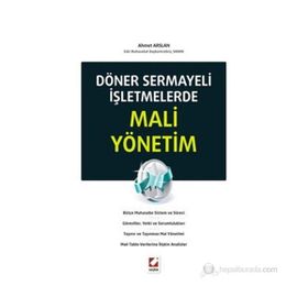 DÖNER SERMAYELI İŞLETMELERDE MALI YÖNETIM - AHMET ARSLAN