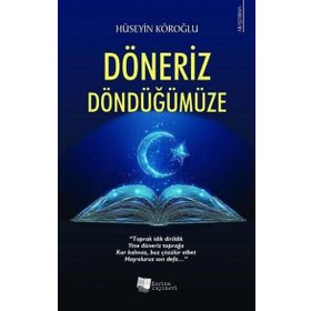 Döneriz Döndüğümüze - Hüseyin Köroğlu