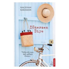 Dönersen Diye - Nagehan Karaman