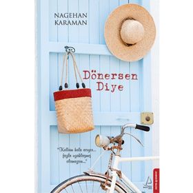 Dönersen Diye - Nagehan Karaman