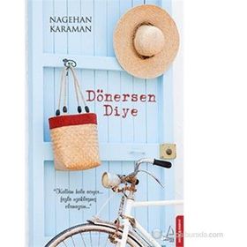 Dönersen Diye - Nagehan Karaman