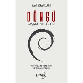 Döngü Yaşam ve Ölüm Yusuf Yüksel Köken