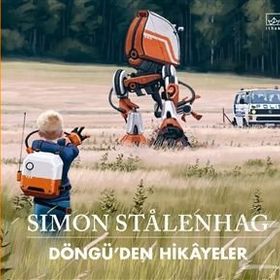 Döngü'den Hikayeler-Ciltli-Simon Stalenhag