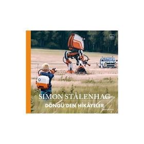 Döngü'den Hikayeler-Ciltli-Simon Stalenhag