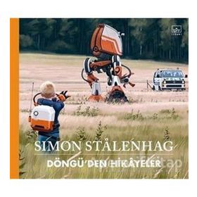 Döngü'den Hikayeler-Ciltli-Simon Stalenhag