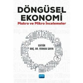 Döngüsel Ekonomi Makro ve Mikro İncelemeler - Nobel Yayınevi