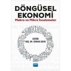 Döngüsel Ekonomi Makro ve Mikro İncelemeler - Nobel Yayınevi