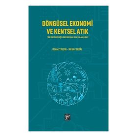 Döngüsel Ekonomi ve Kentsel Atık - Gazi Kitabevi