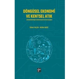 Döngüsel Ekonomi ve Kentsel Atık - Gazi Kitabevi