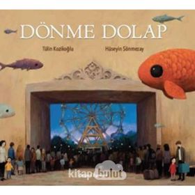 Dönme Dolap - Tülin Kozikoğlu