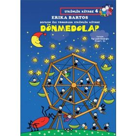 Dönmedolap - Sevecen İle Tomurcuk Etkinlik Kitabı 4 - Erika Bartos