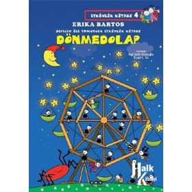 Dönmedolap - Sevecen İle Tomurcuk Etkinlik Kitabı 4 - Erika Bartos