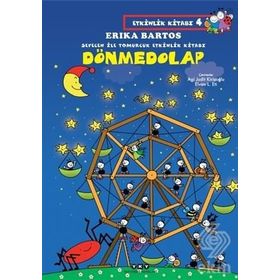 Dönmedolap - Sevecen İle Tomurcuk Etkinlik Kitabı 4 - Erika Bartos