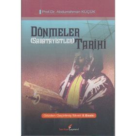 DÖNMELER (SABATAYISTLER) TARIHI - ABDURRAHMAN KÜÇÜK (ISBN:9789752673045)