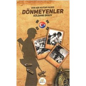 Dönmeyenler Kod Adı - Kutup Yıldızı - Güldane Ersoy