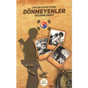 Dönmeyenler Kod Adı - Kutup Yıldızı - Güldane Ersoy