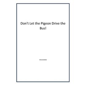 Dont Let The Pigeon Drive The Bus - Walker Books