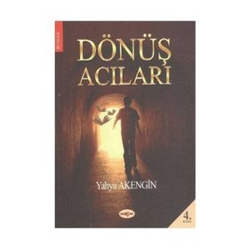 Dönüş Acıları - Yahya Akengin