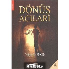 Dönüş Acıları - Yahya Akengin