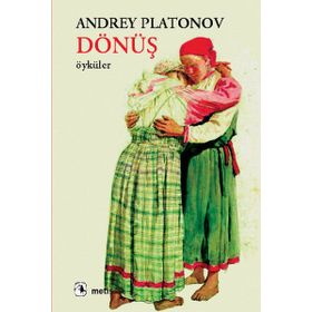 DÖNÜŞ - ANDREY PLATONOV