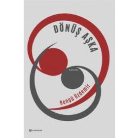 Dönüş Aşka - Bengü Öztürk