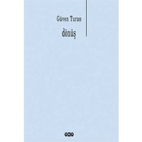 DÖNÜŞ - GÜVEN TURAN