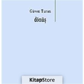 DÖNÜŞ - GÜVEN TURAN