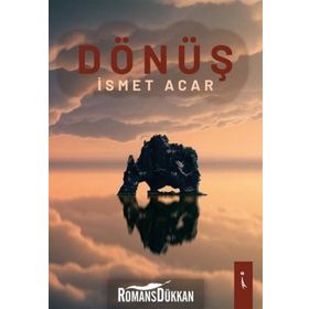 Dönüş- İsmet Acar
